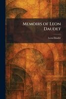 Leon Daudet - Memoirs of Leon Daudet, Häftad