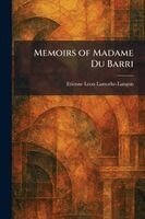 Etienne Leon Lamothe-Langon - Memoirs of Madame Du Barri, Häftad