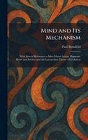 Paul Bousfield - Mind and Its Mechanism, Inbunden