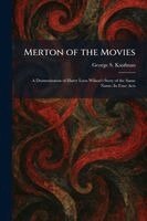George S Kaufman - Merton of the Movies, Häftad
