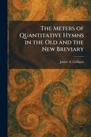 James A Colligan - Meters of Quantitative Hymns in the Old and the New Breviary, Häftad. Tillgänglighet: Lägg i varukorg