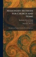 Katharine Scherer Cronk, E C Cronk, Delavan L Pierson - Missionary Methods for Church and Home, Inbunden