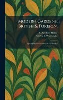 C Geoffrey Holme, Shirley B Wainwright - Modern Gardens. British & Foreign., Inbunden