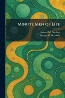 Samuel W Lambert, George M Goodwin - Minute Men of Life, Häftad