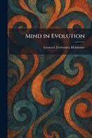 Leonard Trelawney Hobhouse - Mind in Evolution, Häftad