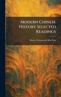 Harley Farnsworth Macnair - Modern Chinese History Selected Readings, Inbunden