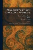 Katharine Scherer Cronk, E C Cronk, Delavan L Pierson - Missionary Methods for Church and Home, Häftad