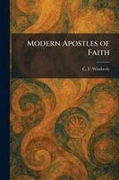 C F Wimberly - Modern Apostles of Faith, Häftad