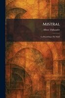 Albert Thibaudet - Mistral, Häftad