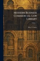 Albert S Bolles - Modern Business Commercial Law Library, Häftad
