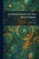 Arthur Lister - Monograph of the Mycetozoa, Häftad
