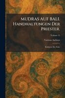 MUDRAS AUF BALI. Handhaltungen Der Priester.