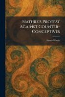 Henry Woods - Nature's Protest Against Counter-Conceptives, Häftad