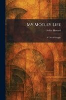 My Motley Life