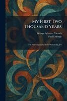 George Sylvester Viereck, Paul Eldridge - My First Two Thousand Years, Häftad