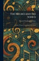 Howard Washington Odum - Negro and His Songs, Inbunden