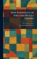 Pearson Henry Carr, Mary Frederika Kirchwey - New Essentials of English Middle Grades, Inbunden