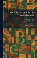 Franklin W Scott, Edwin Campbell Woolley - New Handbook of Composition, Inbunden