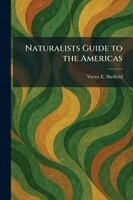 Victor E Shelford - Naturalists Guide to the Americas, Häftad. Tillgänglighet: Lägg i varukorg