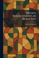 Virginia Richmond - Needed Readjustments in Rural Life, Häftad