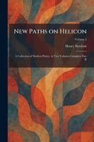 Henry Newbolt - New Paths on Helicon, Häftad