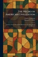 Charles S Johnson, Howard W Odum - Negro in American Civilization, Häftad