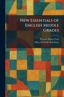 Pearson Henry Carr, Mary Frederika Kirchwey - New Essentials of English Middle Grades, Häftad