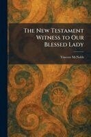 Vincent McNabb - New Testament Witness to Our Blessed Lady, Häftad