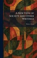 New View of Society and Other Writings