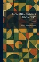 Luther Pfahler Eisenhart - Non-Riemannian Geometry, Inbunden