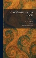 B H Roberts - New Witnesses for God, Inbunden