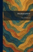 Sisley Huddleston - Normandy, Inbunden. Tillgänglighet: Lägg i varukorg