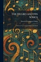 Howard Washington Odum - Negro and His Songs, Häftad