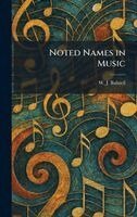 W J Baltzell - Noted Names in Music, Inbunden