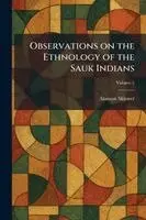 Alanson Skinner - Observations on the Ethnology of the Sauk Indians, Häftad. Tillgänglighet: Lägg i varukorg