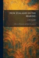 J B Condliffe - New Zealand in the Making, Häftad