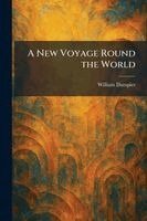 William Dampier - New Voyage Round the World, Häftad