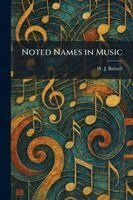 W J Baltzell - Noted Names in Music, Häftad