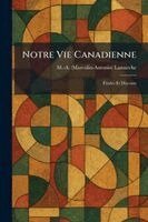 Notre Vie Canadienne