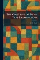 G M Ruch - Objective or New-Type Examination, Häftad. Tillgänglighet: Lägg i varukorg