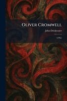 John Drinkwater - Oliver Cromwell, Häftad