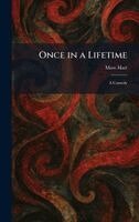 Moss Hart - Once in a Lifetime, Inbunden
