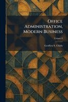 Geoffrey S Childs - Office Administration, Modern Business, Häftad