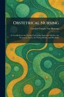 Carolyn Conant Van Blarcom - Obstetrical Nursing, Häftad. Tillgänglighet: Lägg i varukorg