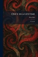 Moss Hart - Once in a Lifetime, Häftad