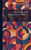 Helen Frost - Oriental and Character Dances, Inbunden