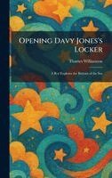 Thames Williamson - Opening Davy Jones's Locker, Inbunden