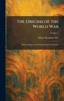 Sidney Bradshaw Fay - Origins of the World War, Inbunden