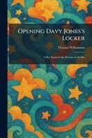 Thames Williamson - Opening Davy Jones's Locker, Häftad