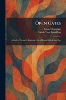 Susan Thompson, Francis Trow Spaulding - Open Gates, Häftad
